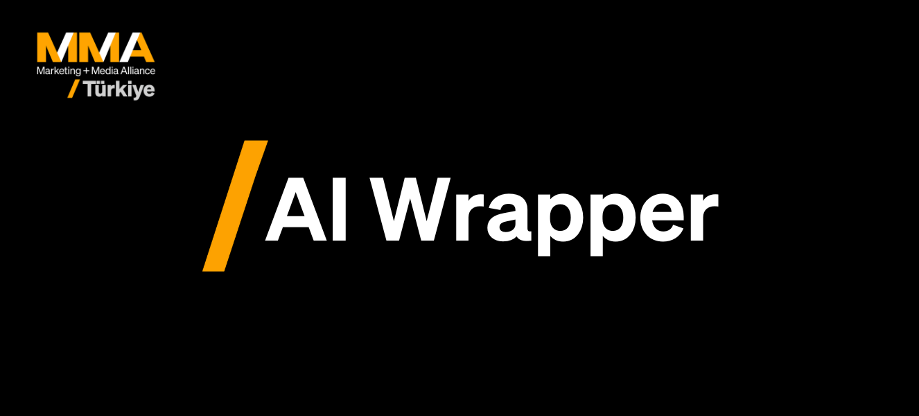 AI Wrapper: Karmaşıklığı Gizleyip Değeri Açığa Çıkaranlar